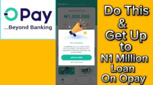How to Borrow Money from Opay App